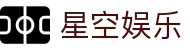 星空娱乐-梦想照进现实,努力成就未来!